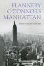 Katheryn Krotzer Laborde: Flannery O'Connor's Manhattan, Buch