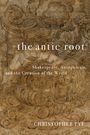 Christopher Pye: The Antic Root, Buch