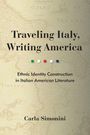Carla A Simonini: Traveling Italy, Writing America, Buch