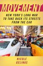„Movement: New York’s Long War to Take Back Its Streets from the Car“ von Nicole Gelinas. Menschen in belebter Straße.