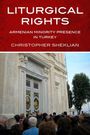 Christopher Sheklian: Liturgical Rights, Buch