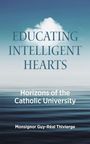 "Educating Intelligent Hearts: Horizons of the Catholic University" von Monsignor Guy-Réal Thivierge. Meer und Wolkenhimmel.