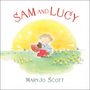 Maryjo Scott: Sam and Lucy, Buch