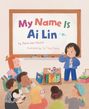 Maria Wen Adcock: My Name Is AI Lin, Buch