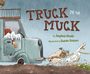 Sophia Gholz: Truck in the Muck, Buch