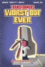 Brian Smitty Smith: Transformers: Worst Bot Ever - Bot Swap, Buch