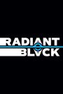 „RADIANT BLACK“ in weißen Großbuchstaben auf schwarzem Hintergrund, blaue Linie trennt die Wörter.