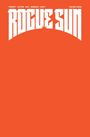 Das Bild zeigt den Text "Rogue Sun" in großen, weißen Buchstaben auf einem orangefarbenen Hintergrund.