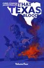 Text: "That Texas Blood", "Volume Four", "Chris Condon", "Jacob Phillips". Illustration zeigt angespannte Figuren und ein brennendes Haus.