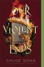 Chloe Gong: Our Violent Ends, Buch
