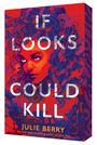 Text: "IF LOOKS COULD KILL" und "JULIE BERRY". Illustration mit einem intensiven Gesicht und welligem Haar in Rot- und Lilatönen.