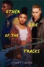 Charity Alyse: Other Side of the Tracks, Buch