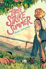 Skyler Schrempp: Three Strike Summer, Buch