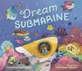 Charlotte Gunnufson: Dream Submarine, Buch