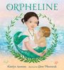 Katelyn Aronson: Orpheline: A Mermaid Lost and Found Story, Buch