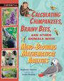 Stephanie Gibeault: Calculating Chimpanzees, Brainy Bees, and Other Animals with Mind-Blowing Mathematical Abilities, Buch