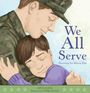 Jeff Gottesfeld: We All Serve: Honoring Our Military Kids, Buch