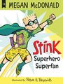 Megan McDonald: Stink: Superhero Superfan, Buch