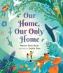 Marion Dane Bauer: Our Home, Our Only Home, Buch
