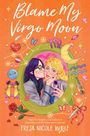 Freja Nicole Woolf: Blame My Virgo Moon, Buch