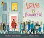Heather Dean Brewer: Love Is Powerful, Buch