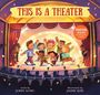 "THIS IS A THEATER". Kinder tanzen fröhlich auf einer Bühne, beobachtet von einem Publikum, in einer farbenfrohen Illustration.