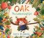 Lucy Fleming: Oak: The Littlest Leaf Girl, Buch
