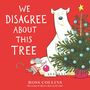 Ross Collins: We Disagree about This Tree: A Christmas Story, Buch