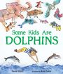 Text "Some Kids Are Dolphins". Illustration mit schwimmendem Kind, Delfinen und Tieren wie Elefant, Eule und Fuchs.
