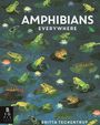 Text: "Amphibians Everywhere", "Britta Teckentrup"; Illustration mit Fröschen auf Seerosenblättern, bunte Blüten.