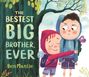 Ben Mantle: The Bestest Big Brother, Ever, Buch