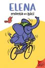 Juana Medina: Elena Rides / Elena Monta En Bici: A Dual Edition Flip Book, Buch