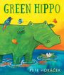 Petr Horácek: Green Hippo, Buch