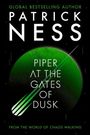 Patrick Ness: Piper at the Gates of Dusk, Buch