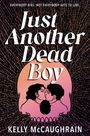Kelly Mccaughrain: Just Another Dead Boy, Buch