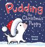 Der Text „Pudding the Christmas Puppy“ und „Emma Dodd“ ist inmitten von Schneeflocken. Ein Welpe trägt eine Weihnachtsmütze.
