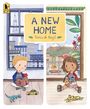 Ein Kinderbuch-Cover: "A New Home" von Tania de Regil. Zwei Kinder, eines mit einem Spielzeugauto, eines mit einer Puppe.