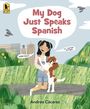 Andrea Cáceres: My Dog Just Speaks Spanish, Buch