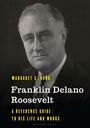Margaret C Rung: Franklin Delano Roosevelt, Buch