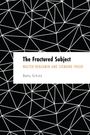 Betty Schulz: The Fractured Subject, Buch