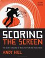 Andy Hill: Scoring the Screen, Buch