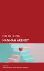 Creolizing Hannah Arendt, Buch