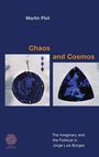 Martín Plot: Chaos and Cosmos, Buch