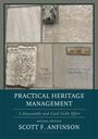 Scott F Anfinson: Practical Heritage Management, Buch