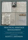 Scott F Anfinson: Practical Heritage Management, Buch