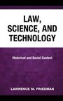 „LAW, SCIENCE, AND TECHNOLOGY. Historical and Social Context. LAWRENCE M. FRIEDMAN.“ Auf lila geometrischem Muster.