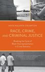 Anita Kalunta-Crumpton: Race, Crime, and Criminal Justice, Buch