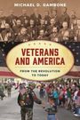 Michael D Gambone: Veterans and America, Buch