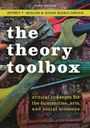 "Third Edition. Jeffrey T. Nealon & Susan Searls Giroux. the theory toolbox. critical concepts for the humanities, arts, and social sciences." Auf dem Titelbild befinden sich diverse Werkzeuge.