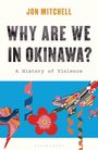 Jon Mitchell: Why Are We in Okinawa?, Buch